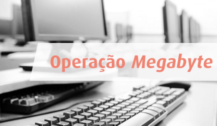 banner_Operacao_Megabyte_02